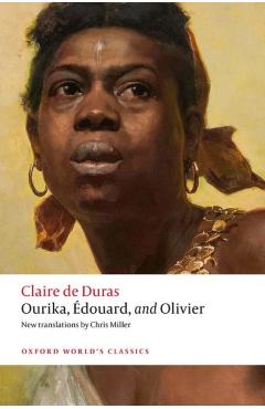 Ourika, Edouard, and Olivier - Claire De Duras