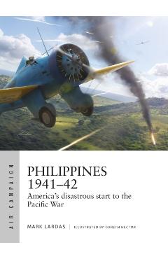 Philippines 1941–42 - Mark Lardas