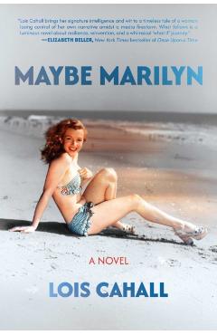 Maybe Marilyn - Lois Cahall