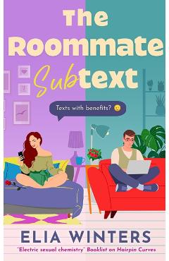 The Roommate Subtext - Elia Winters
