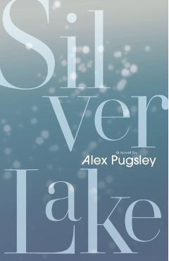 Silver Lake - Alex Pugsley