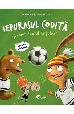Iepurasul Codita si campionatul de fotbal. Iepurasul Codita si excursia la mare - Andreas Konig - BOOKLET Iepurasul Codita si campionatul de fotbal. Iepurasul Codita si excursia la mare - Andreas Konig - BOOKLET