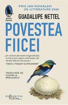 Povestea fiicei - Guadalupe Nettel - HUMANITAS Povestea fiicei - Guadalupe Nettel - HUMANITAS