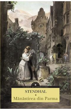 Manastirea din Parma - Stendhal