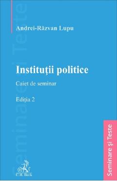 Institutii politice. Caiet de seminar Ed.2