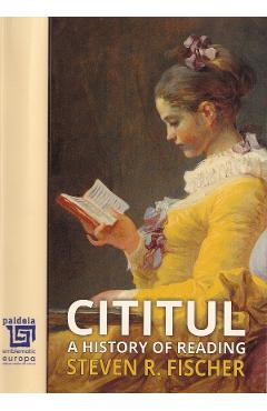 Cititul. A History of Reading