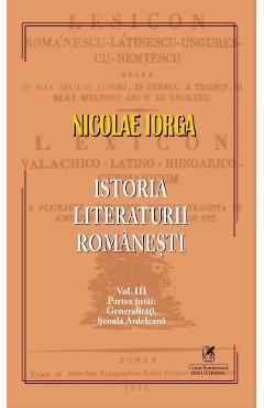 Istoria literaturii romanesti Vol.3