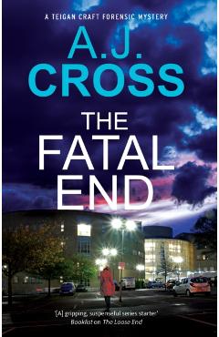 The Fatal End - A. J. Cross