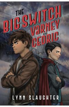 The Big Switch: Varney and Cedric - Lynn Slaughter
