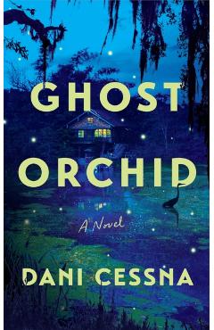 Ghost Orchid - Dani Cessna