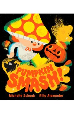 Pumpkin Smash! - Michelle Schaub - Imagine 1