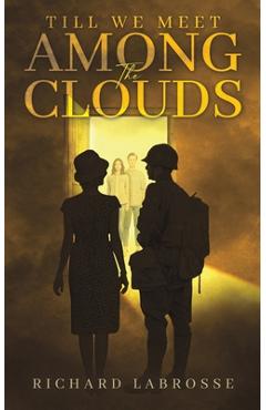 Till We Meet Among the Clouds - Richard Labrosse