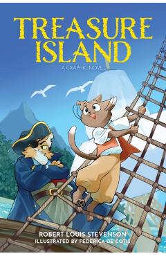 Treasure Island: A Graphic Novel - Robert Louis Stevenson