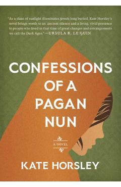 Confessions of a Pagan Nun - Kate Horsley