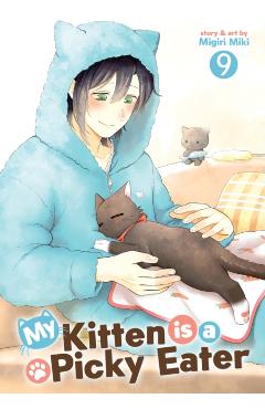 My Kitten Is a Picky Eater Vol. 9 - Migiri Miki