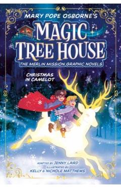 Christmas in Camelot Graphic Novel - Mary Pope Osborne