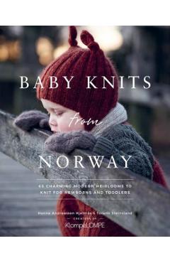 Baby Knits from Norway: 65 Charming Modern Heirlooms to Knit for Newborns and Toddlers - Hanne Andreassen Hjelmås