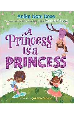 A Princess Is a Princess - Anika Noni Rose