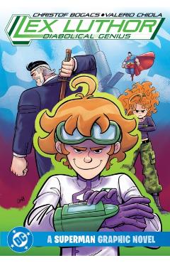 Lex Luthor: Diabolical Genius - Christof Bogacs