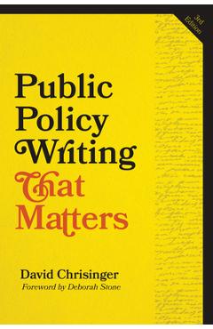 Public Policy Writing That Matters - David Chrisinger