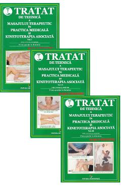 Pachet 3 Vol. Tratat de tehnica a masajului terapeutic in practica medicala si kinetoterapia asociata - Anghel Diaconu - UNIVERSITARA Pachet 3 Vol. Tratat de tehnica a masajului terapeutic in practica medicala si kinetoterapia asociata - Anghel Diaconu - UNIVERSITARA