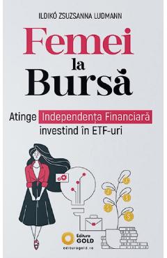 Femei la Bursa - Ildiko Zsuzsanna Ludmann - GOLD Femei la Bursa - Ildiko Zsuzsanna Ludmann - GOLD
