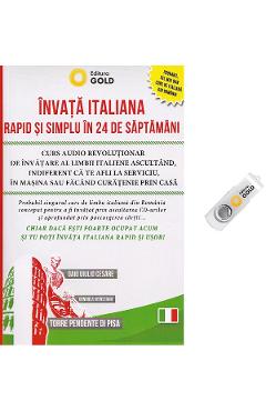 Invata italiana rapid si simplu in 24 de saptamani + Stick USB - Simona Vara - GOLD Invata italiana rapid si simplu in 24 de saptamani + Stick USB - Simona Vara - GOLD