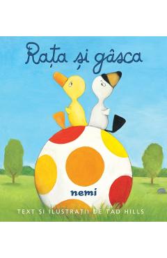 Rata si Gasca - Tad Hills - NEMIRA Rata si Gasca - Tad Hills - NEMIRA