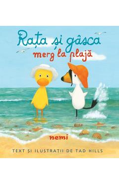 Rata si gasca merg la plaja - Tad Hills