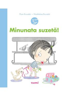 Minunata suzeta! - Flore Brunelet, Madeleine Brunelet - NEMIRA Minunata suzeta! - Flore Brunelet, Madeleine Brunelet - NEMIRA