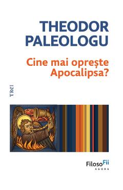 eBook Cine mai opreste Apocalipsa? - Theodor Paleologu