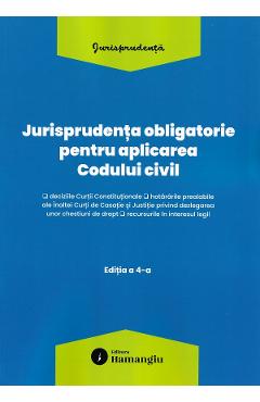 Jurisprudenta obligatorie pentru aplicarea Codului civil Act. 10 Martie 2026