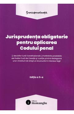 Jurisprudenta obligatorie pentru aplicarea Codului penal Act. 10 Martie 2026