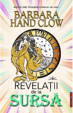 Revelatii de la sursa - Barbara Hand Clow - PRESTIGE Revelatii de la sursa - Barbara Hand Clow - PRESTIGE