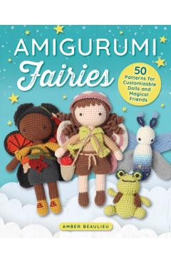 Amigurumi Fairies - Amber Beaulieu