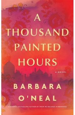 Thousand Painted Hours - Barbara O'neal