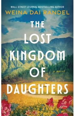 Lost Kingdom of Daughters - Weina Dai Randel