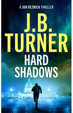 Hard Shadows - J. B. Turner