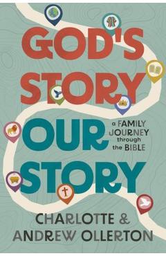 God’s Story, Our Story - Charlotte|ollerton Ollerton