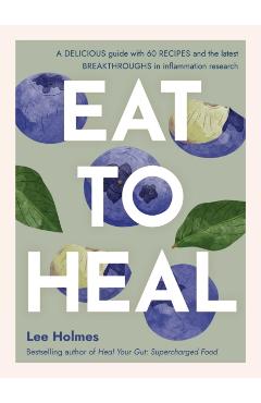 Eat to Heal - Lee Holmes
