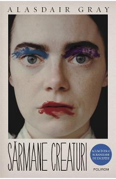 eBook Sarmane creaturi - Alasdair Gray