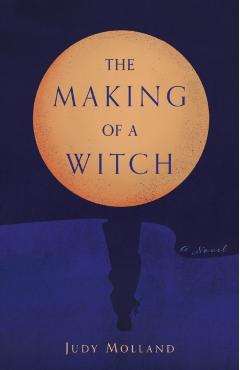 The Making of a Witch - Judy Molland