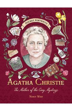 Agatha Christie: The Mother of the Cozy Mystery - Nancy West
