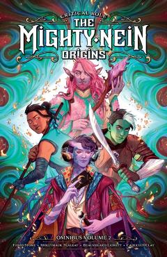 Critical Role: The Mighty Nein Origins Omnibus Volume 2 - Jody Houser