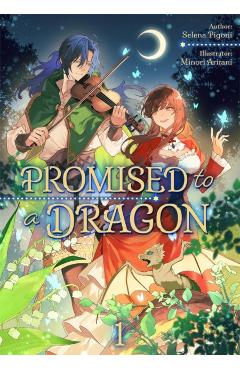 Promised to a Dragon: Volume 1 - Selena Selena Pigoni