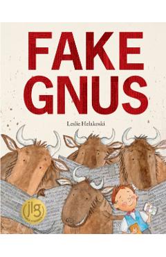 Fake Gnus - Leslie Helakoski