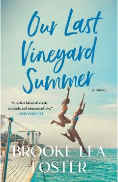 Our Last Vineyard Summer - Brooke Lea Foster