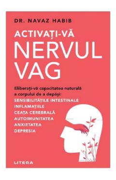 Activati-va nervul vag - Navaz Habib