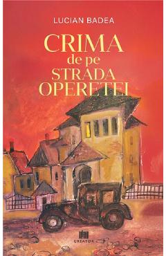 Crima de pe Strada Operetei