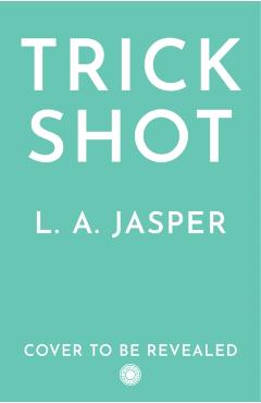 Trick Shot - L.a. Jasper